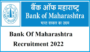 Bank of Maharashtra Recruitment 2022