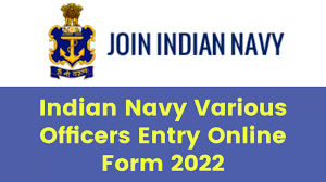 Indian Navy Various Officer Entry Recruitment 2022 