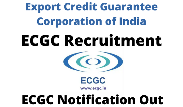 ECGC PO Probationary Officer Recruitment 2022