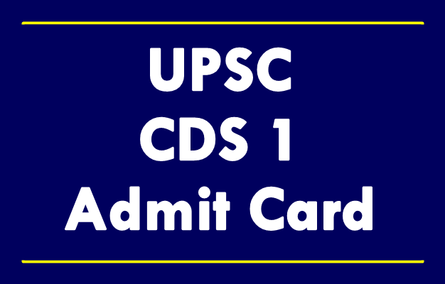 UPSC CDS I Admit Card 2022 Out 